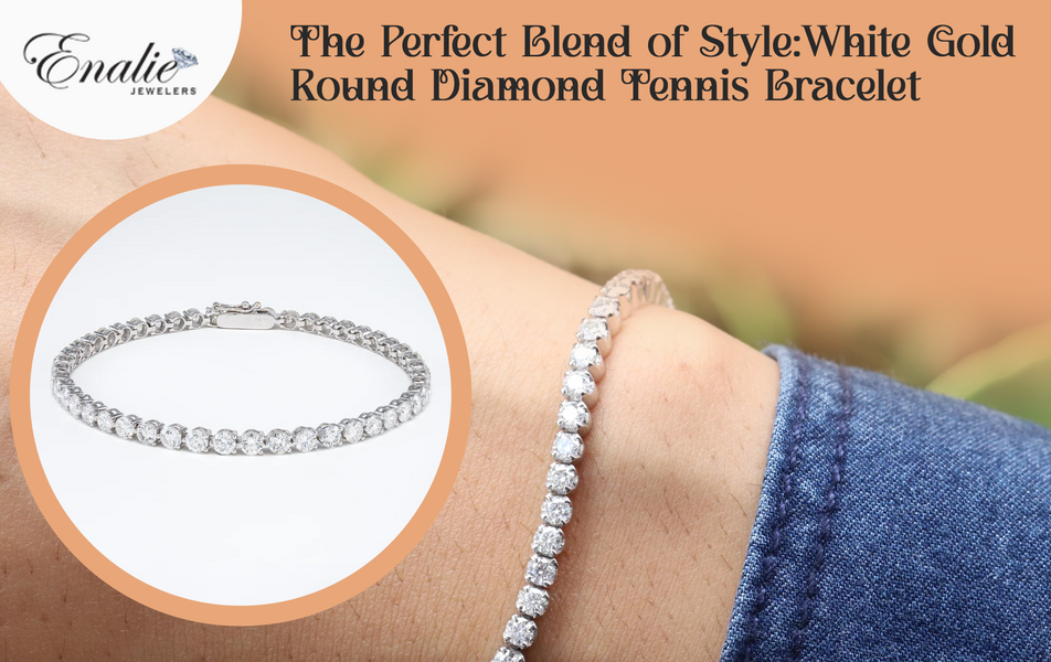 The Perfect Blend of Style: White Gold Round Diamond Tennis Bracelet