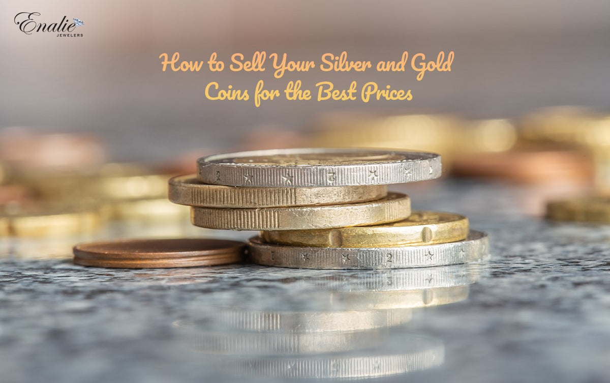 How To Sell Your Silver And Gold Coins for The Best Prices – Enalie ...